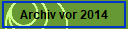 Archiv vor 2014