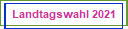 Landtagswahl 2021